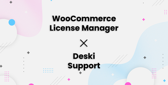 Suporte a Deski – Add -On de integração do WooCommerce License Manager